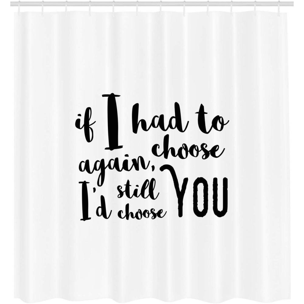 imageAmbesonne Romantic Shower Curtain If I Had to Choose Again Id Still Choose You Inspirational Brush Calligraphy Fabric Bathroom Decor Set with Hooks 105 inches Extra Wide Black White