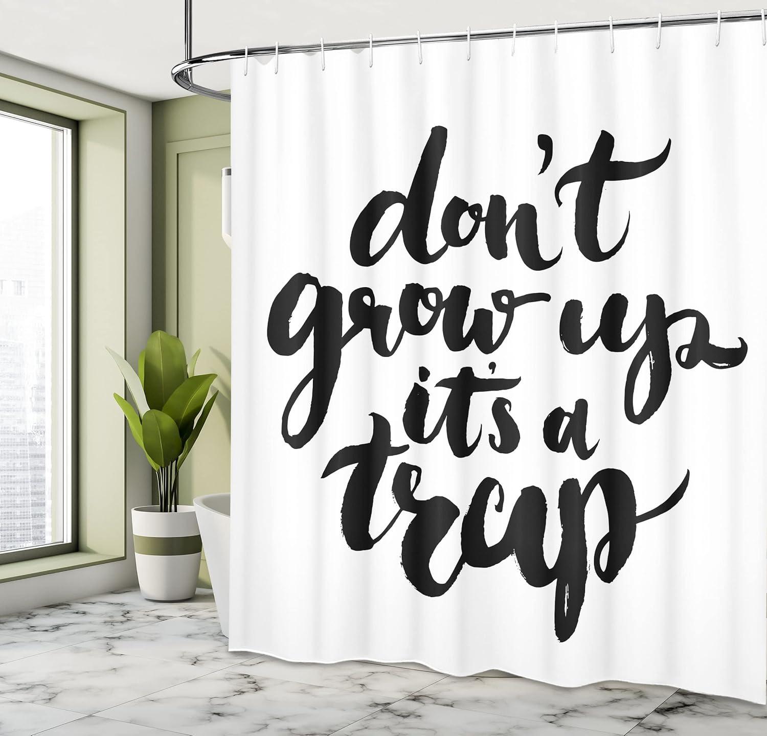 imageAmbesonne Saying Shower Curtain Dont Grow up Its a Trap with Hand Written Romantic Letters Image Cloth Fabric Bathroom Decor Set with Hooks 69 W x 75 L Black White