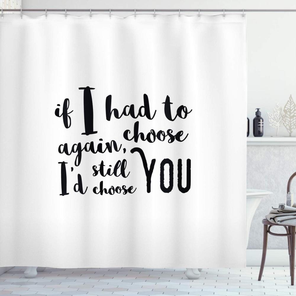 imageAmbesonne Romantic Shower Curtain If I Had to Choose Again Id Still Choose You Inspirational Brush Calligraphy Cloth Fabric Bathroom Decor Set with Hooks 69 W x 70 L Black White